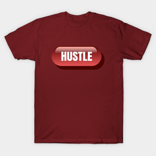 Hustle Button T-Shirt by Axiomfox